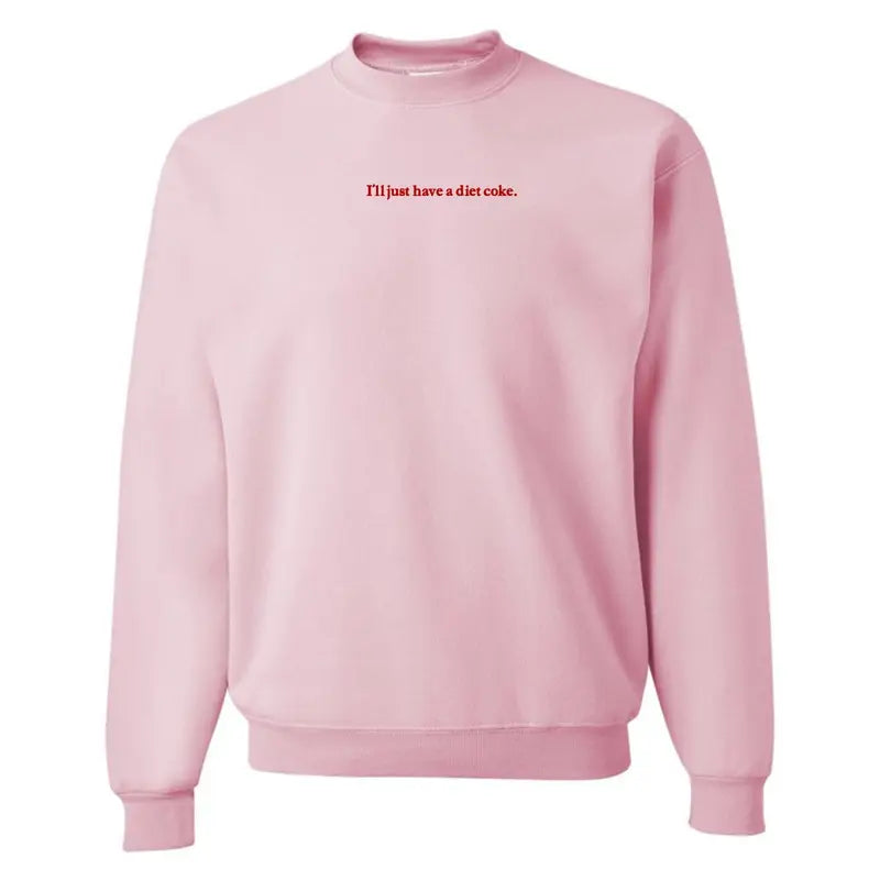 Embroidered Crewneck Sweatshirt with 'I'll Just Have a Diet Coke' Design