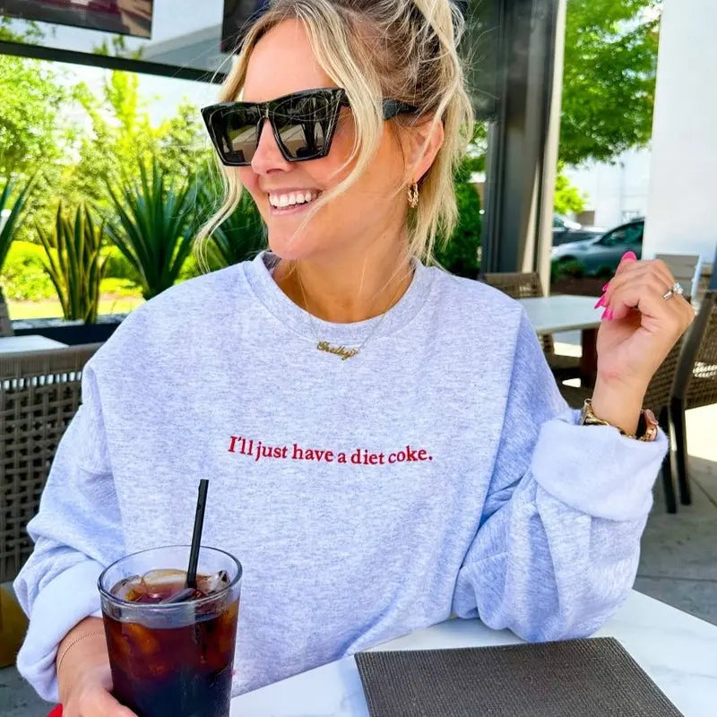 Embroidered Crewneck Sweatshirt with 'I'll Just Have a Diet Coke' Design